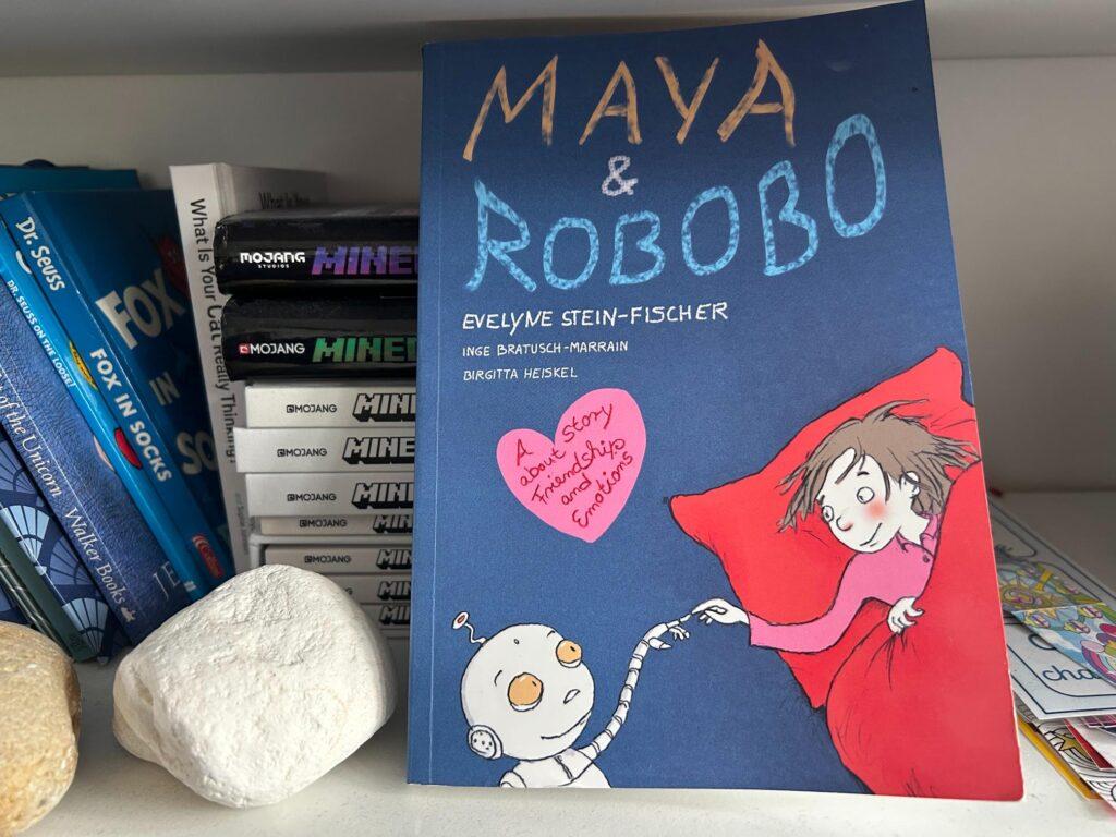 Maya & Robobo - a Book About Emotions
